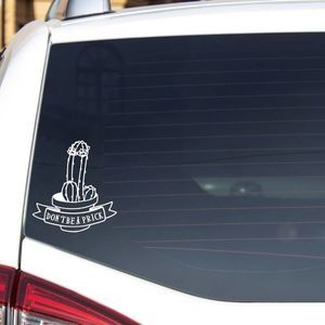 Don't Be A Prick Vinyl Decal